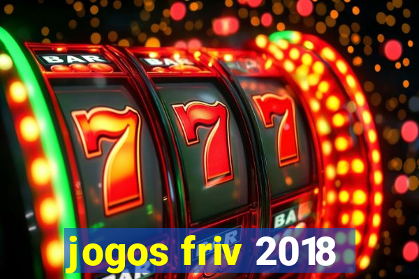 jogos friv 2018